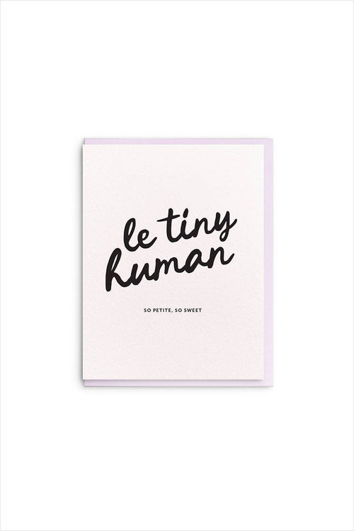 Le Tiny Human Letterpress Card