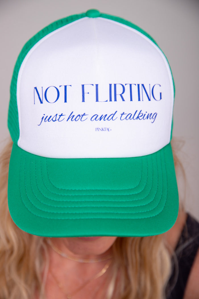 Not Flirting Trucker Hat