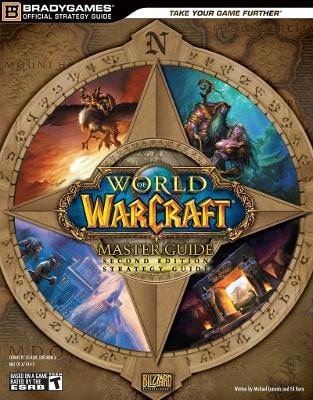 World Of Warcraft Master Guide, Second Edition (Paperback) By BradyGames (Creator)
