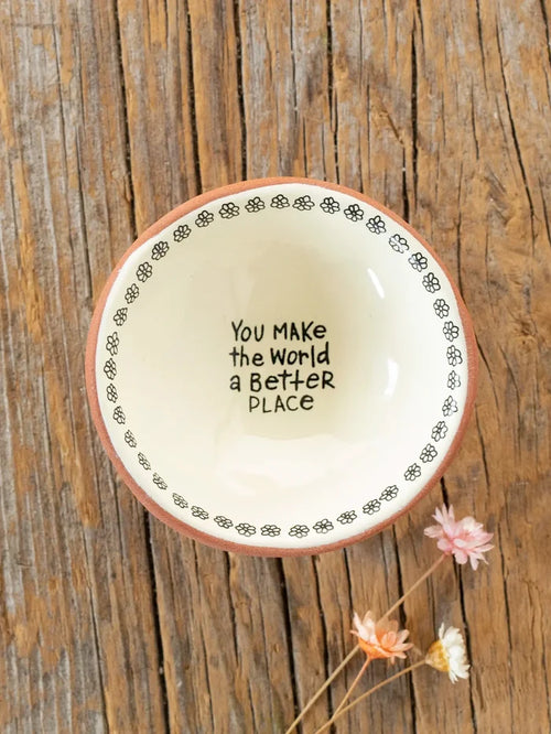 "You Make the World a Better Place" Tiny Trinket Dish